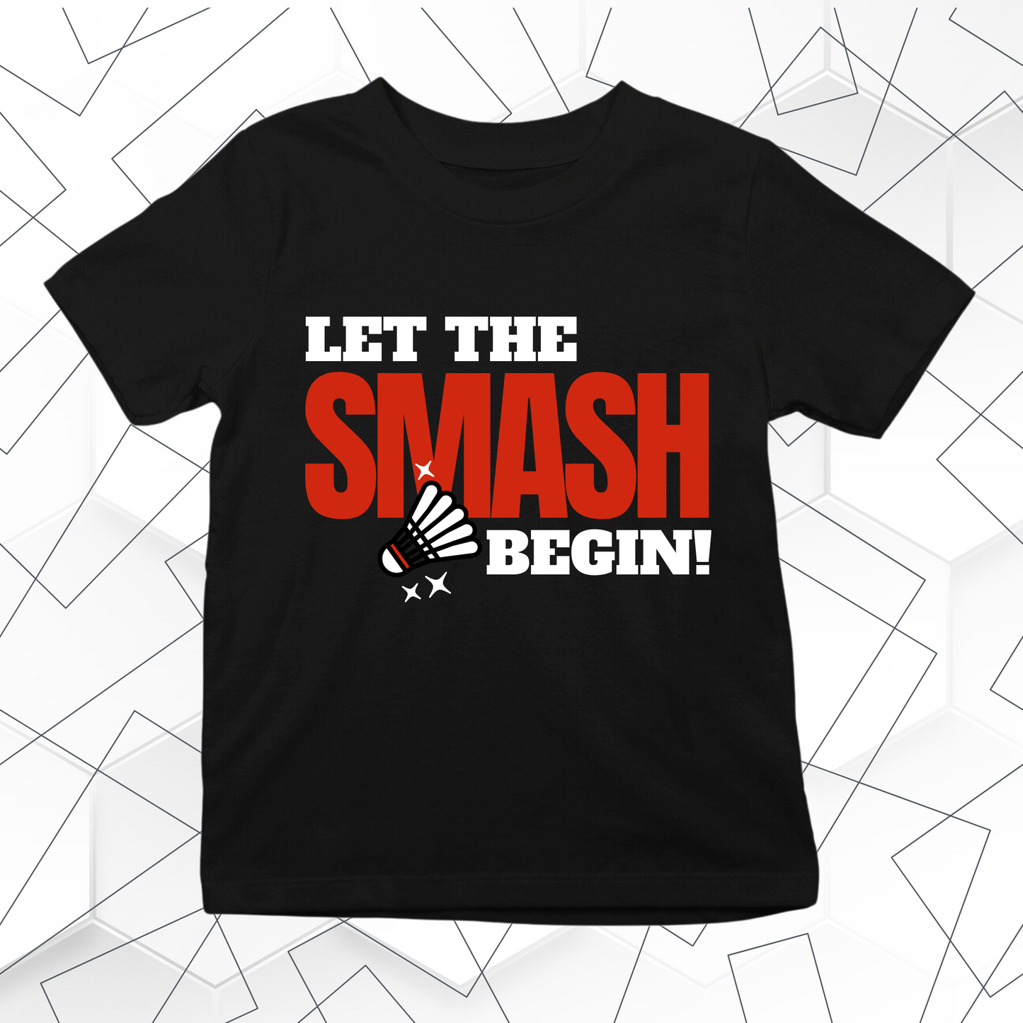 Let the Smash Begin Badminton Kids Tee