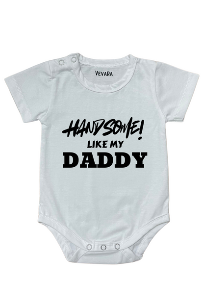 Handsome Like My Daddy - Romper