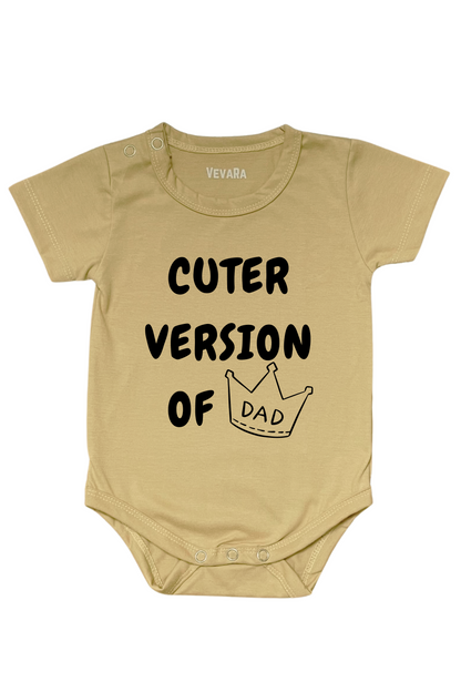 Cuter Version Of Dad - Romper