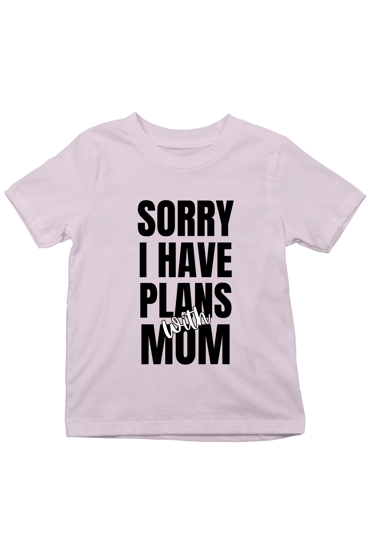 Plans With Mom - Kids Tee