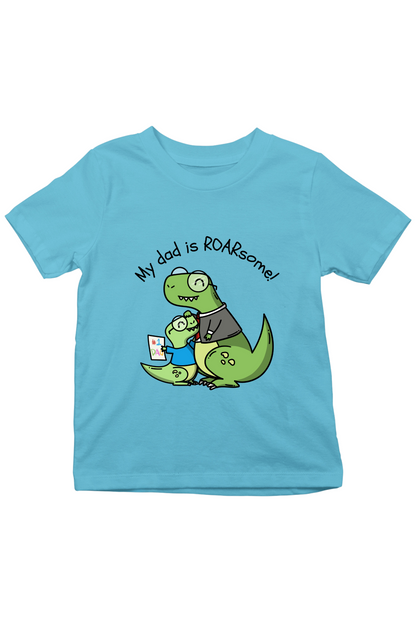 My Dad is Roarsome Kids Tee